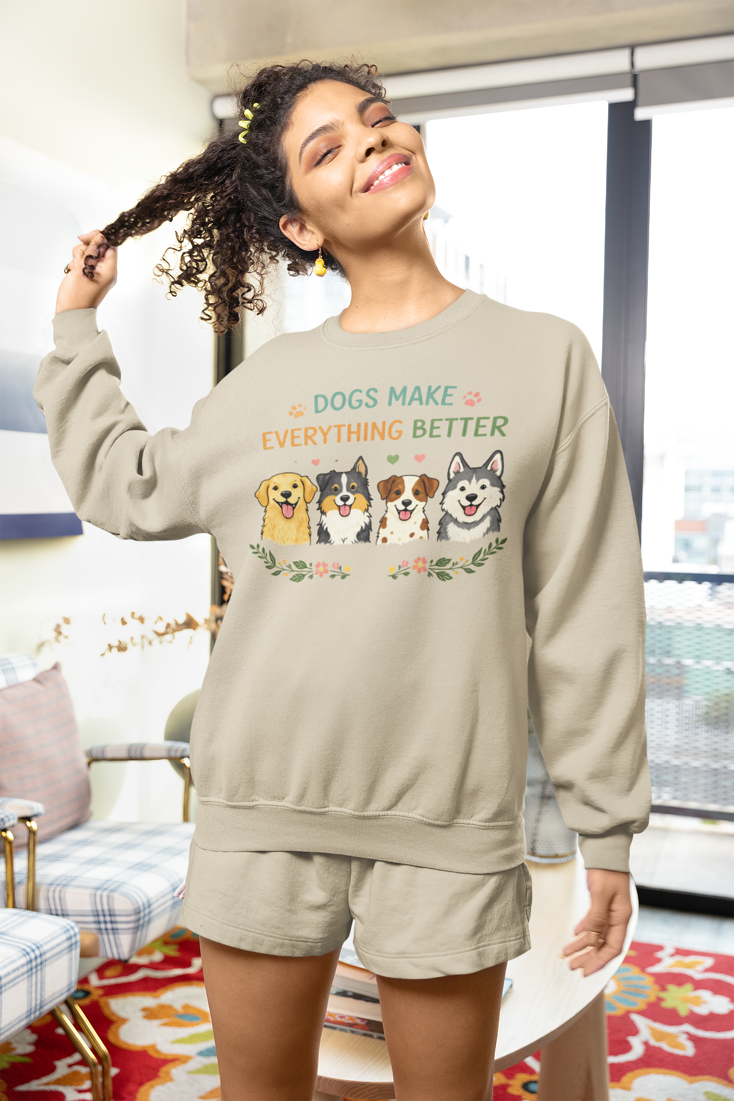 Dogs Make Everything Better Sweatshirt