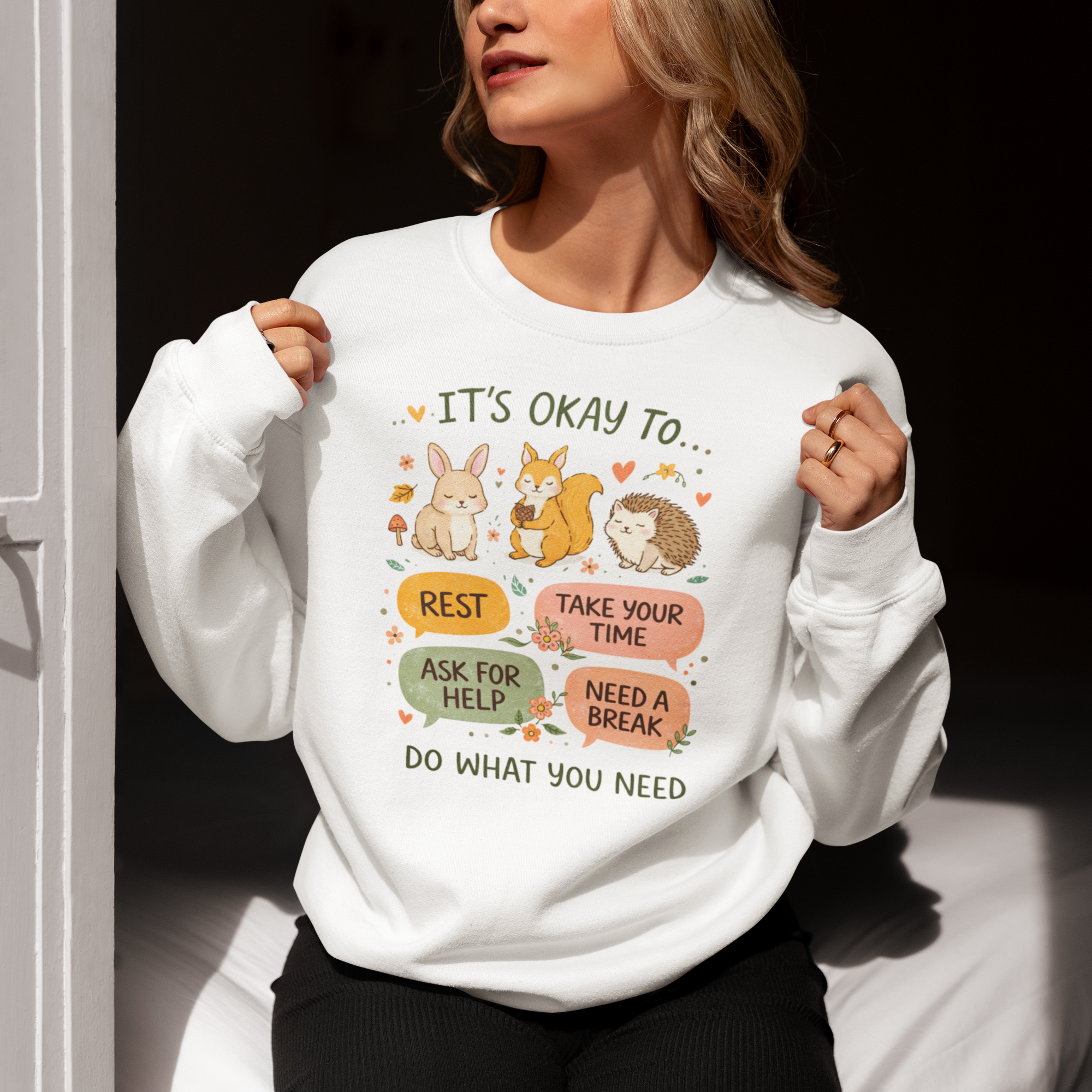 Crewneck Sweatshirt — "It's Okay To... Do What You Need" Cute Animal Self-Care Design
